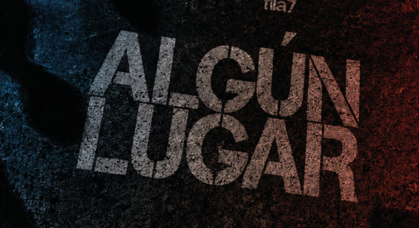 Algún Lugar – Fila 7 en Escena